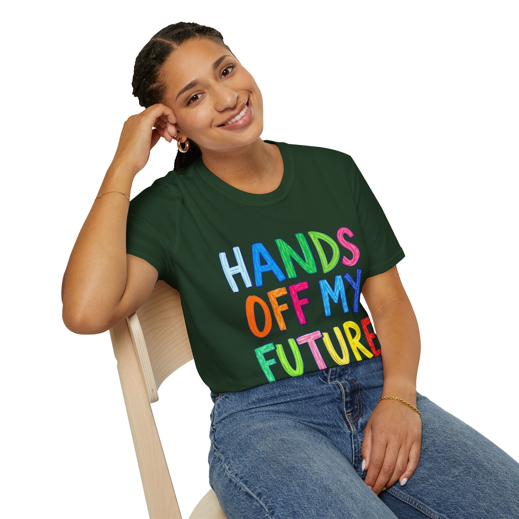 HANDS OFF MY FUTURE Political Statement T-Shirt