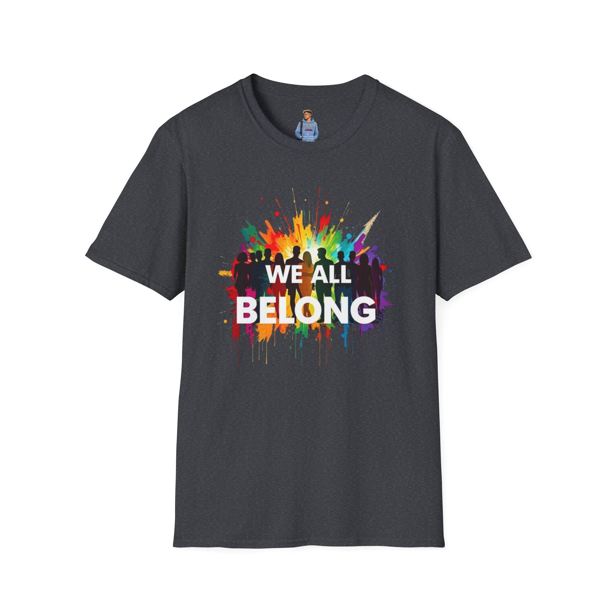 Camiseta unisex de estilo suave "Todos pertenecemos" - Camiseta colorida del orgullo
