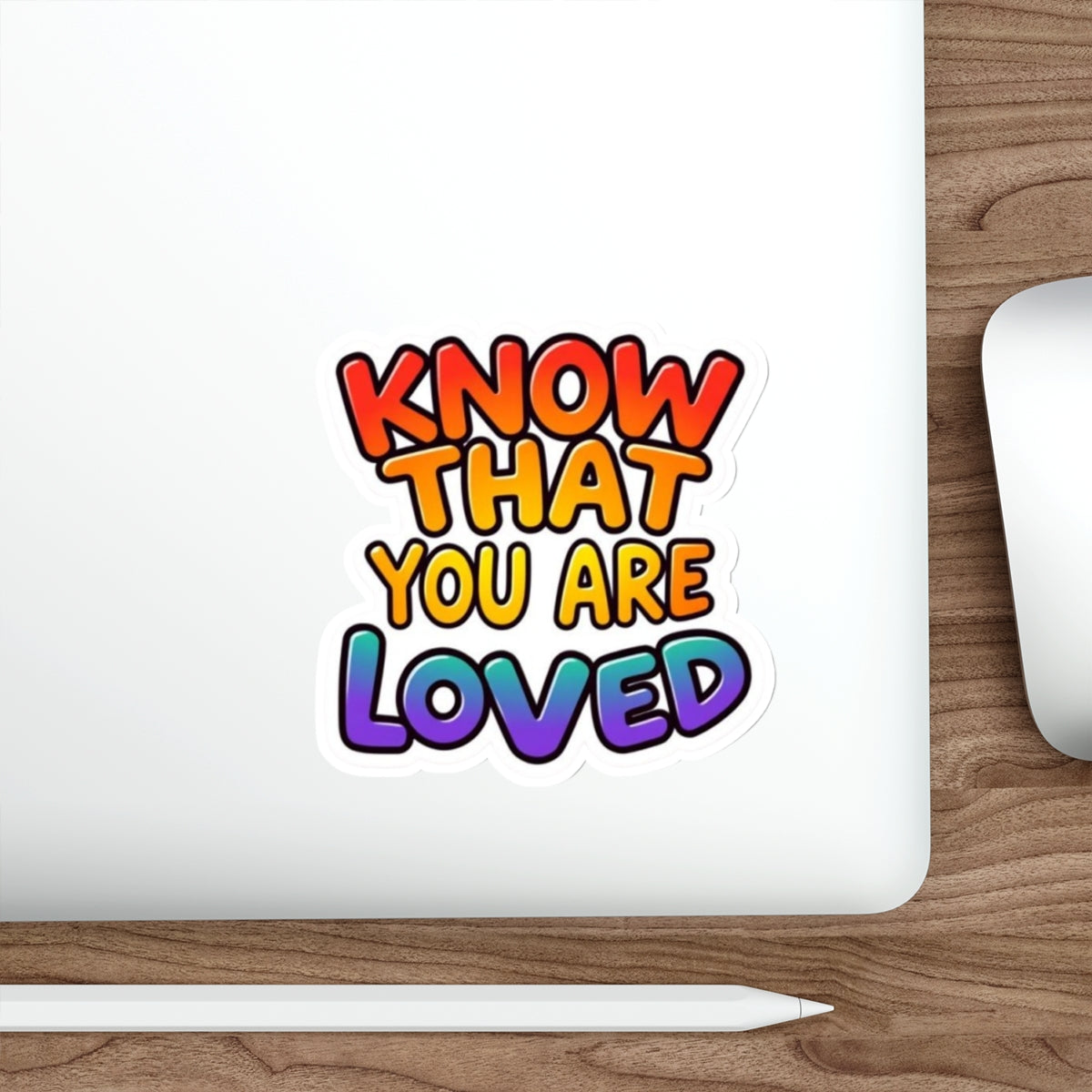 Know That You Are Loved Sticker - EqualiTees.Me