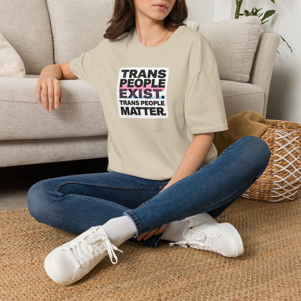 Trans People Exist T-Shirt