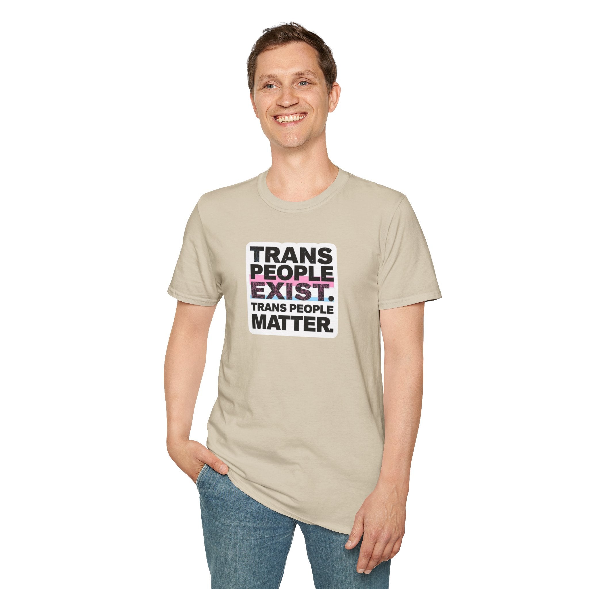 Trans People Exist T-Shirt
