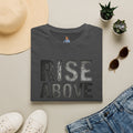 Rise Above Motivational Graphic T-Shirt