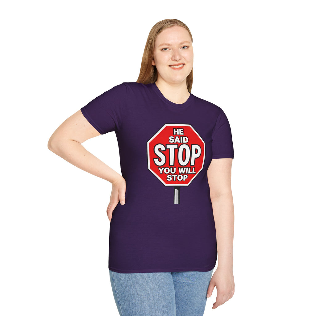 He Said Stop T-Shirt - Consent Awareness