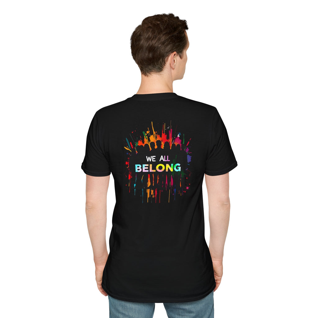 LGBTQ+ Pride Unisex T-Shirt - "Hate Never Made Anyone Less Queer" & "We All Belong" Design