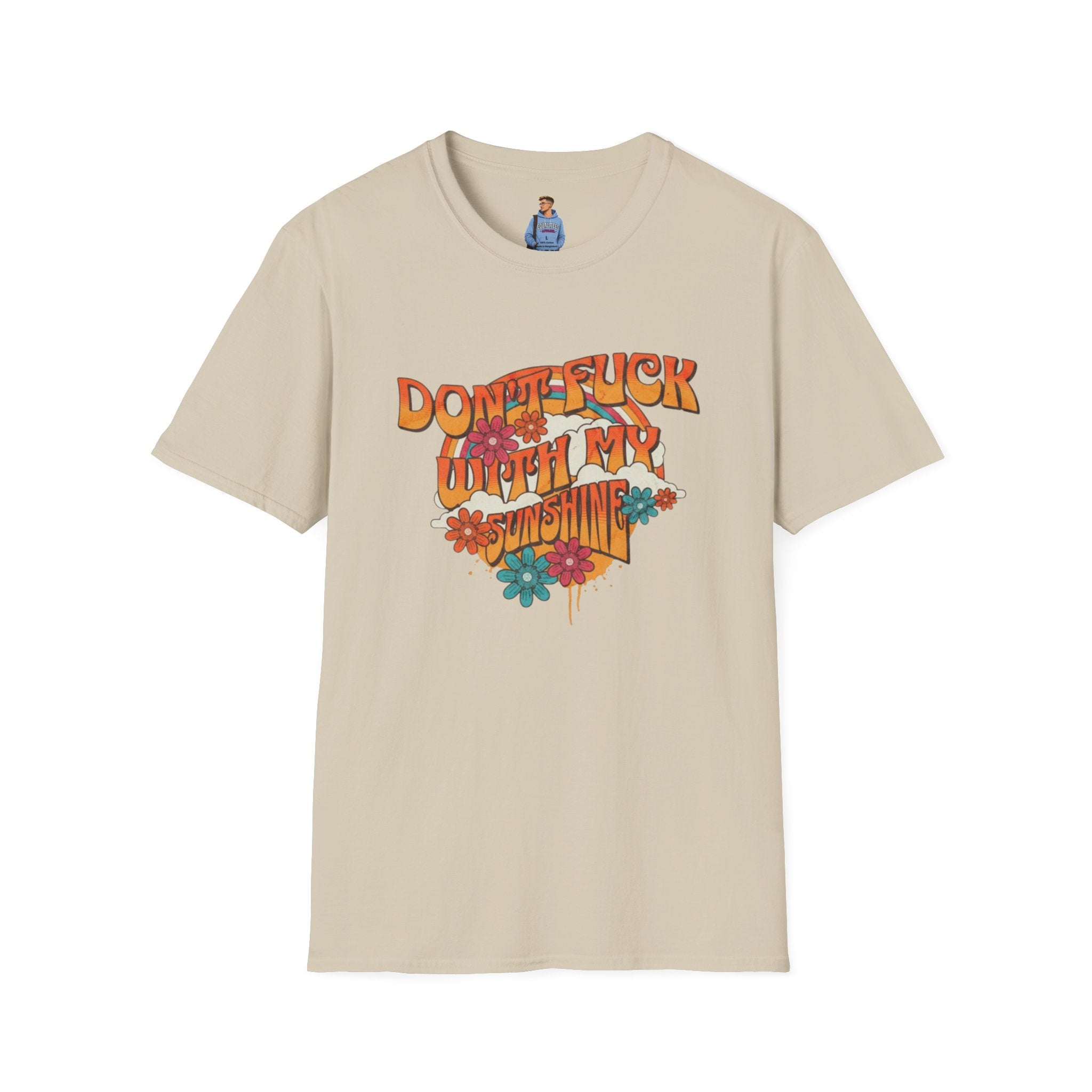 Camiseta unisex de estilo suave "Don't Fuck With My Sunshine"