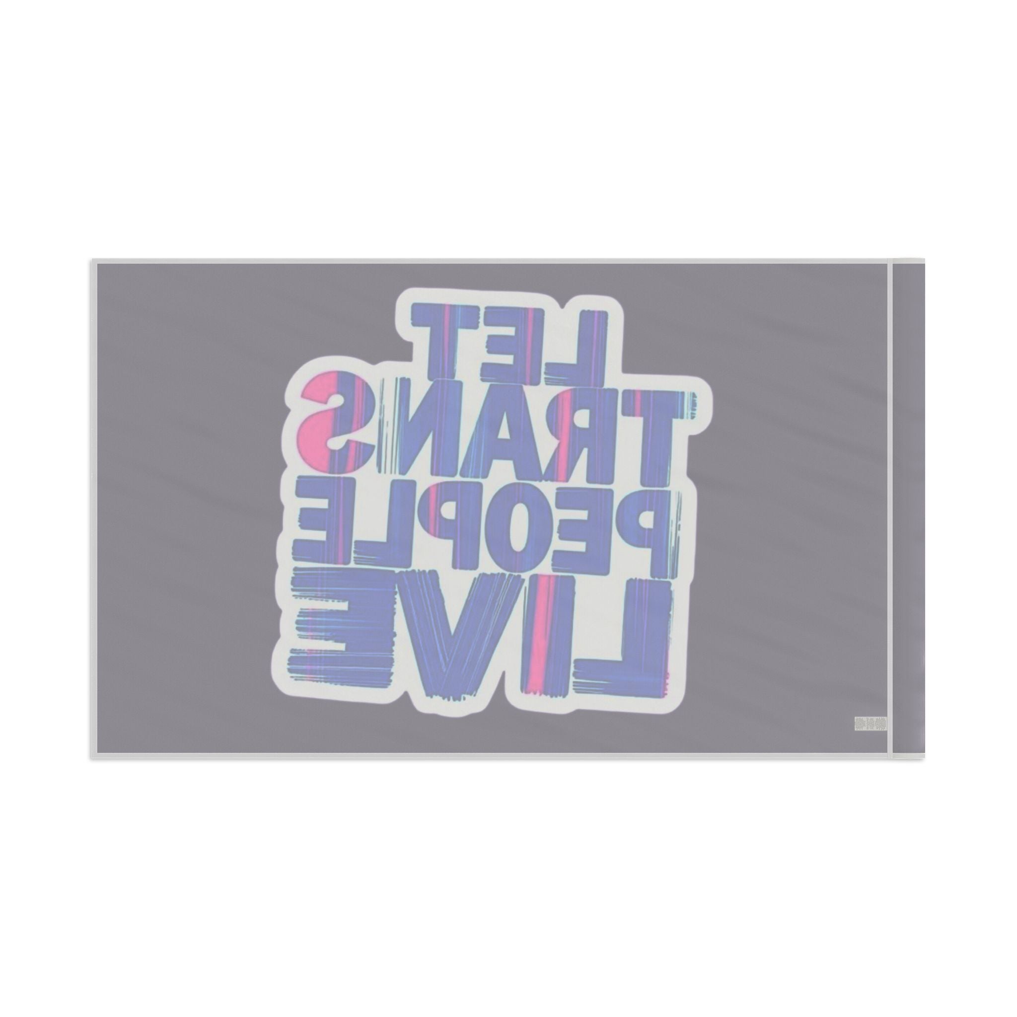 Let Trans People Live Protest Flag - EqualiTees.Me