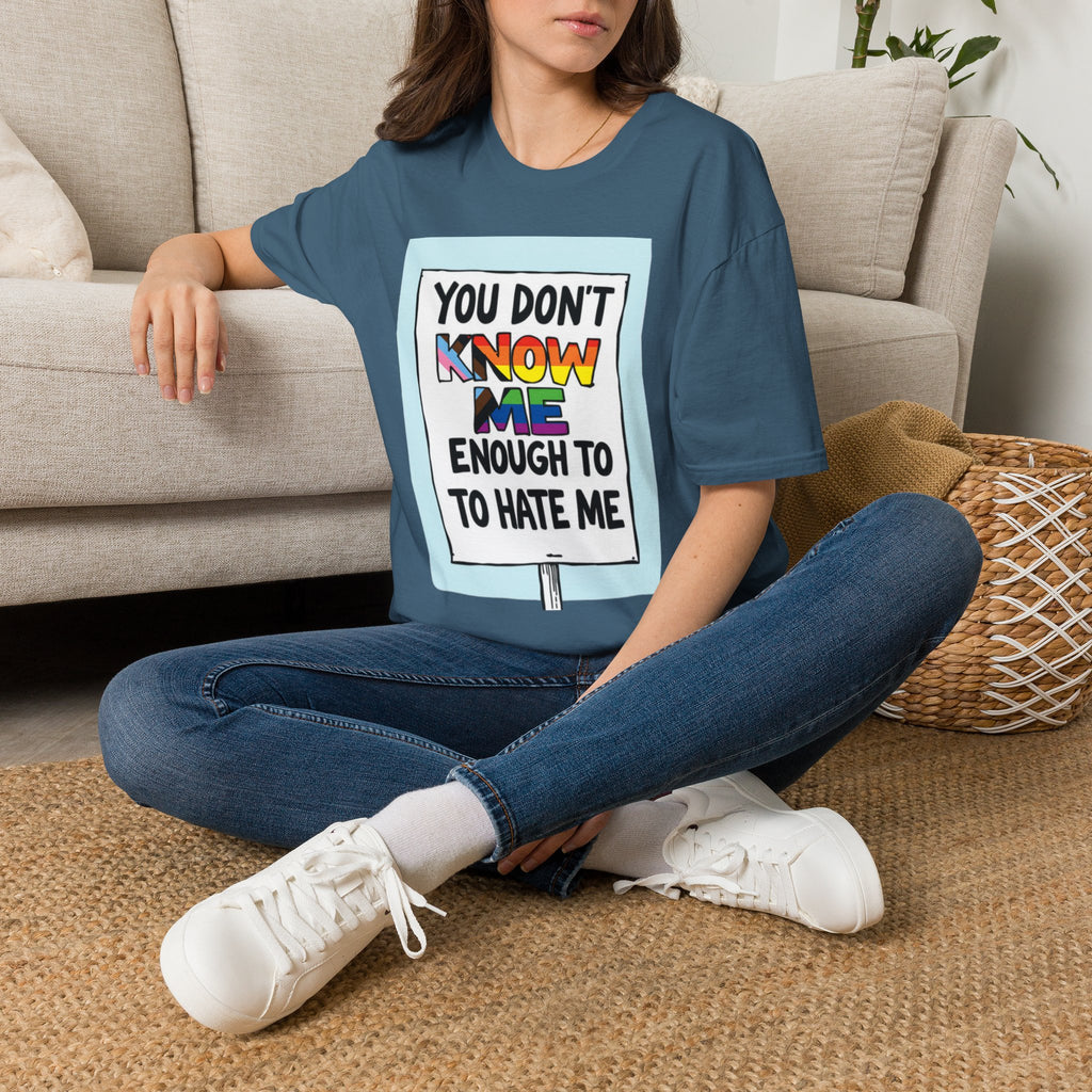 Camiseta de orgullo inclusivo "No me conoces lo suficiente como para odiarme": camiseta unisex de estilo suave para uso informal