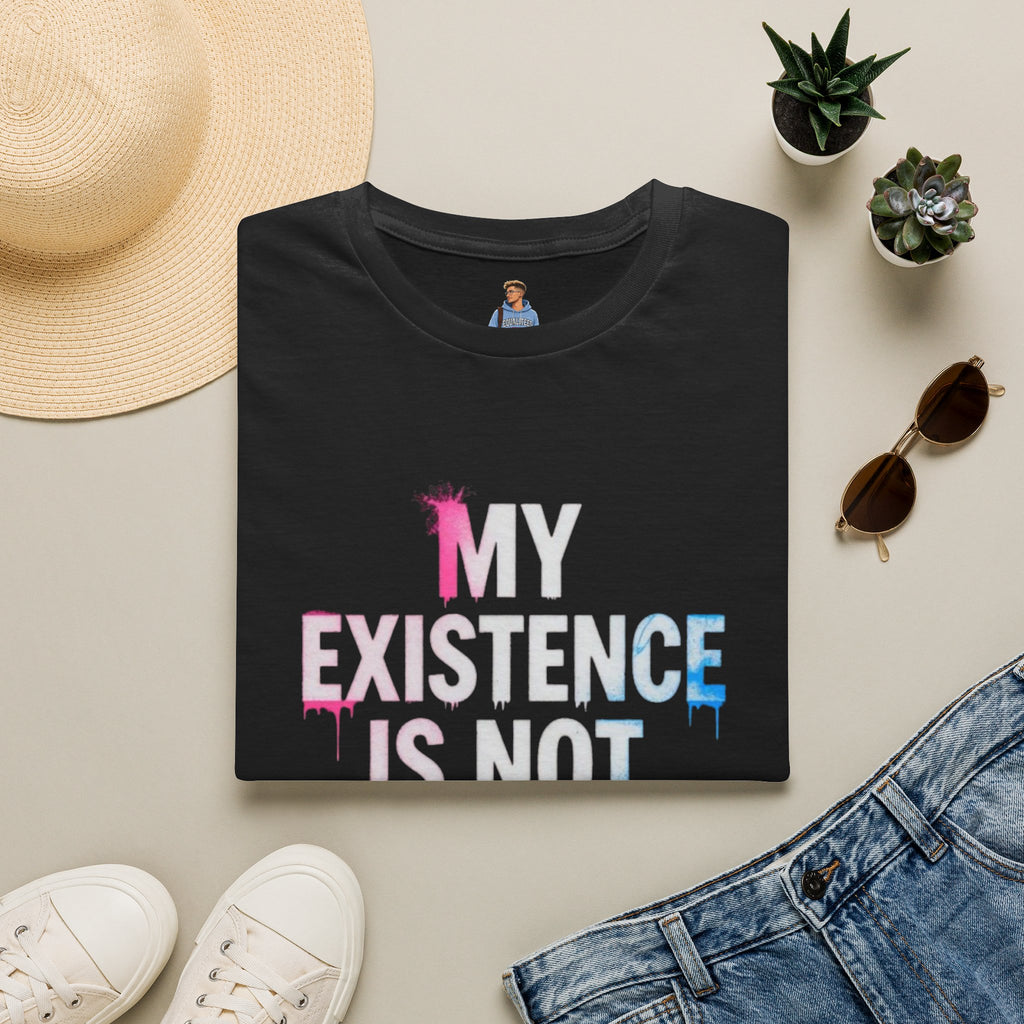 Trans Existence Statement T-Shirt