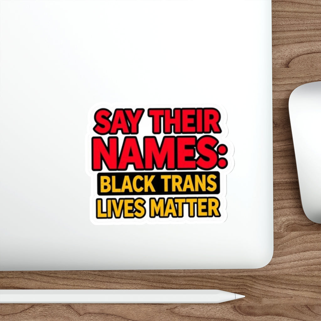 Say Their Names Sticker - EqualiTees.Me
