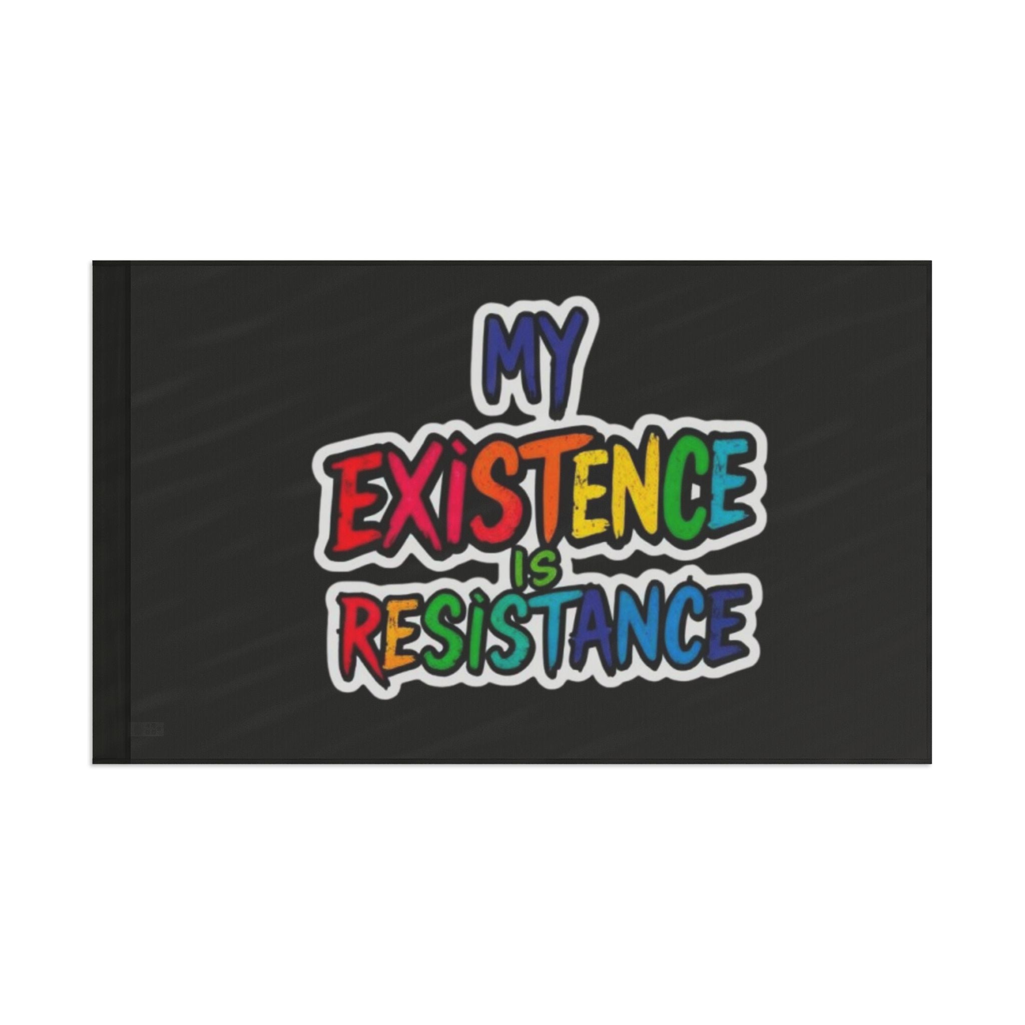 My Existence is Resistance Rainbow Pride Flag - EqualiTees.Me
