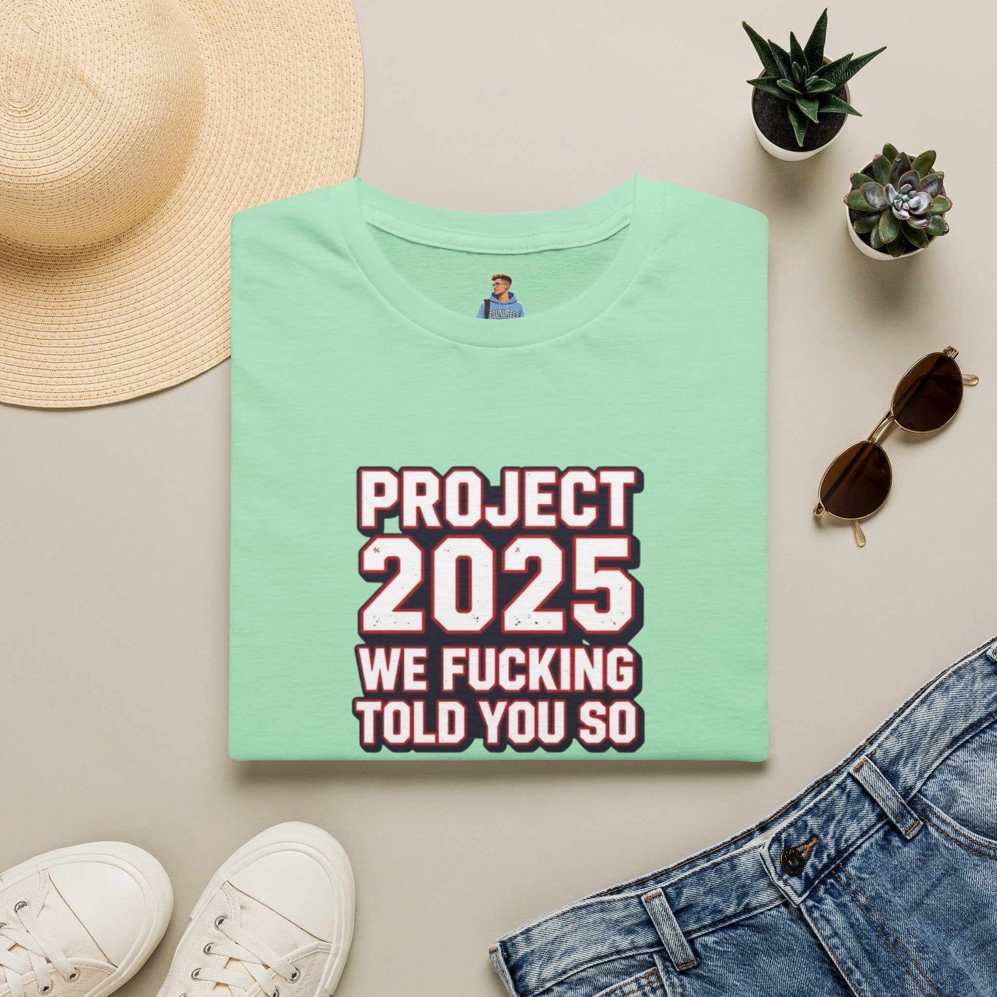 We Told You So PJ2025 T-Shirt