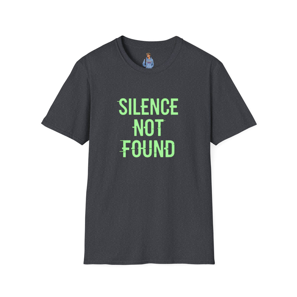 Silence Not Found T-Shirt