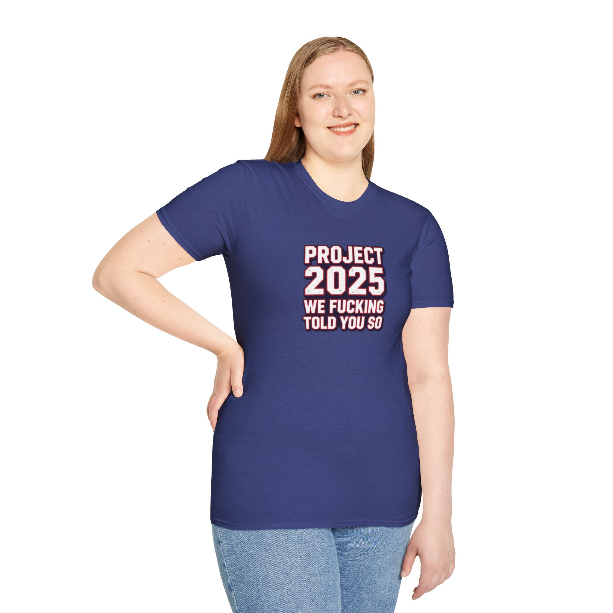 We Told You So PJ2025 T-Shirt