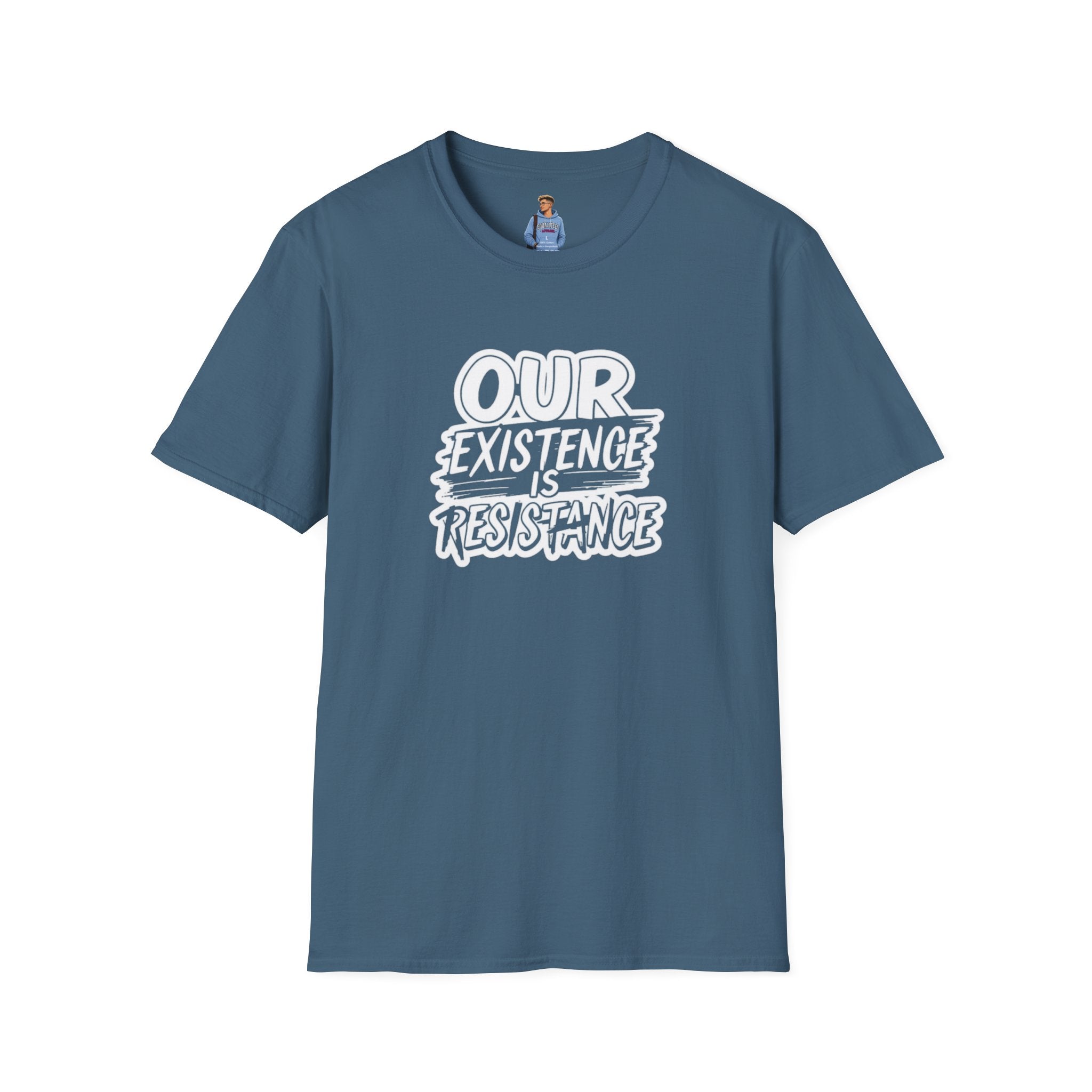 Our Existence is Resistance T-Shirt