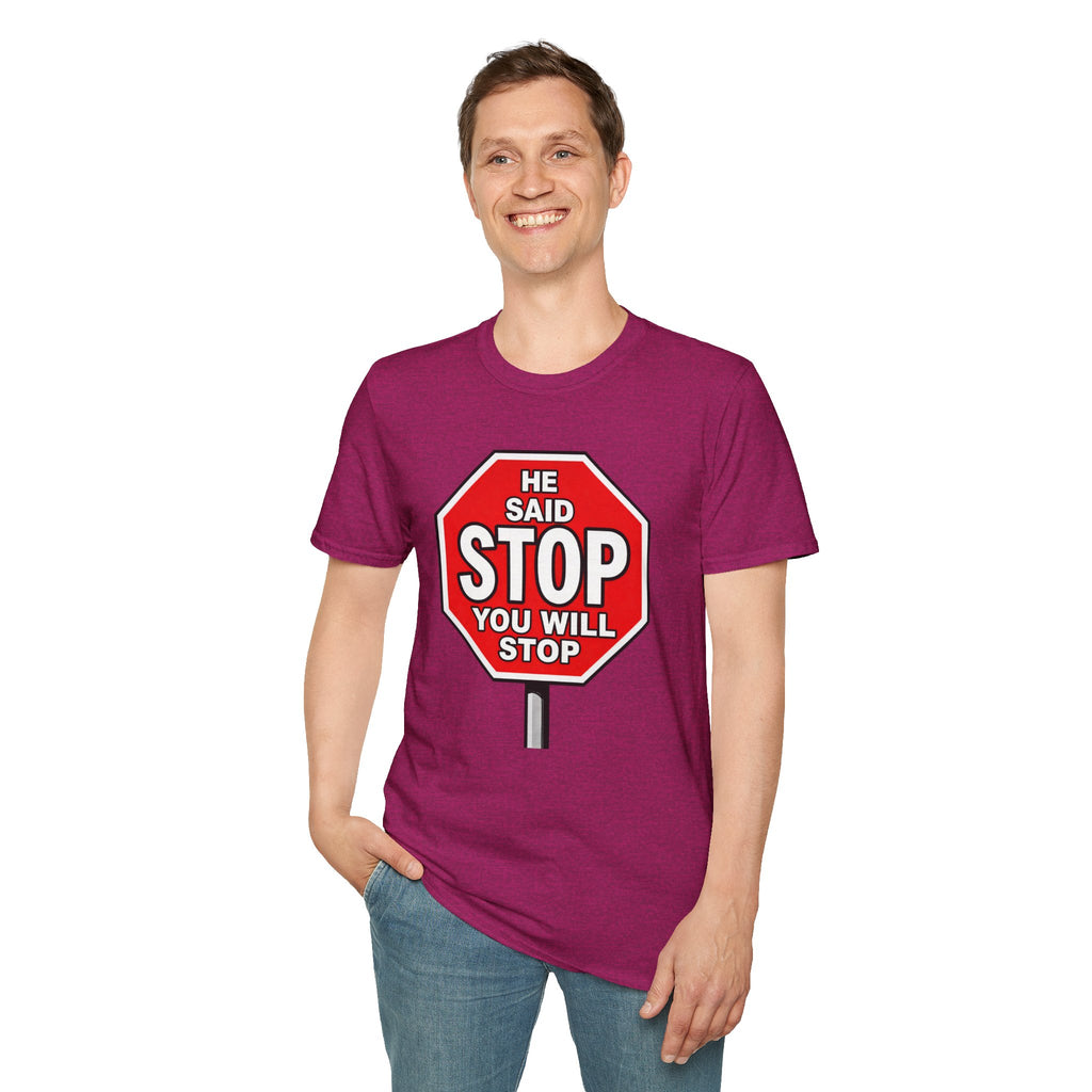 He Said Stop T-Shirt - Consent Awareness