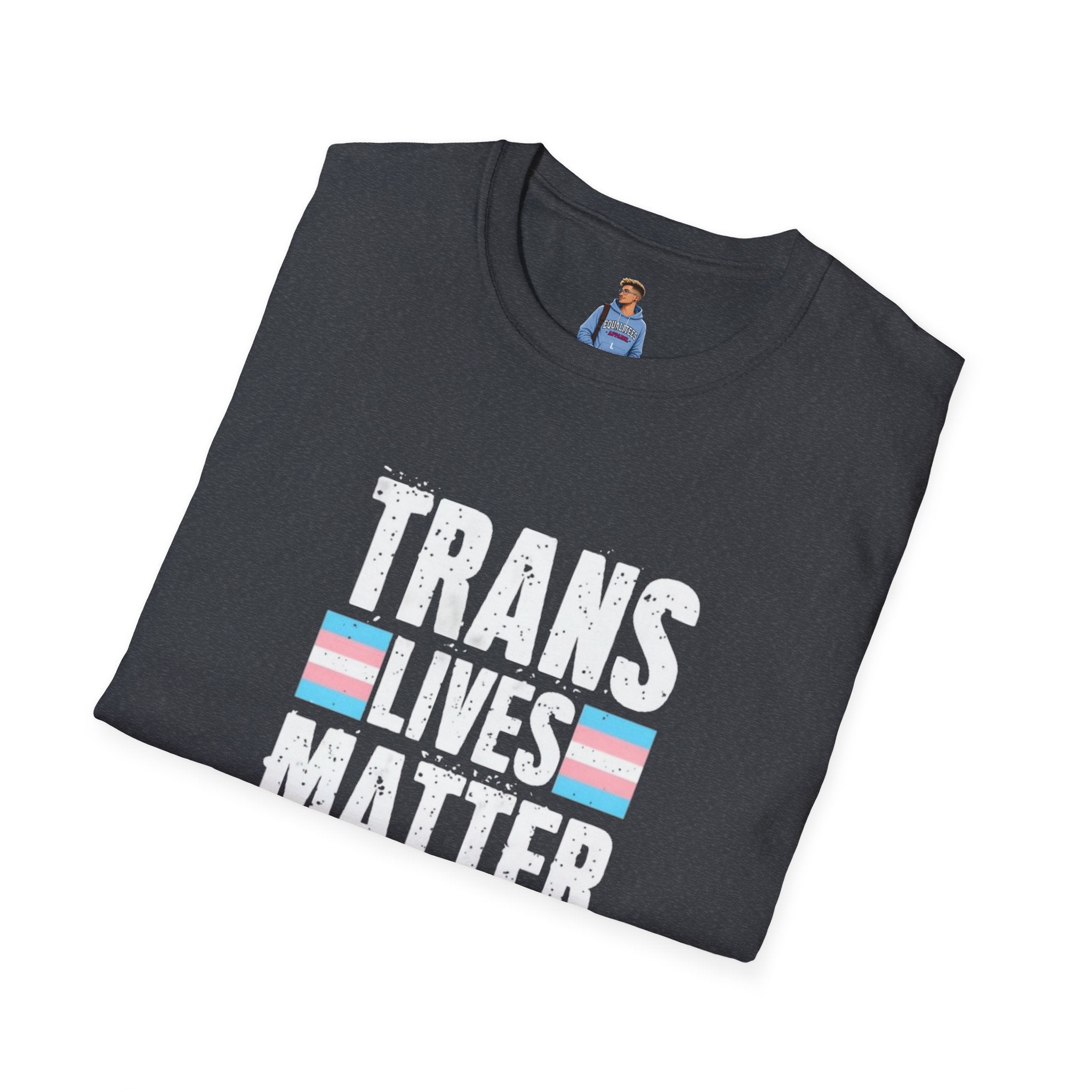 Trans Lives Matter Unisex Softstyle T-Shirt - Support LGBTQ+ Rights