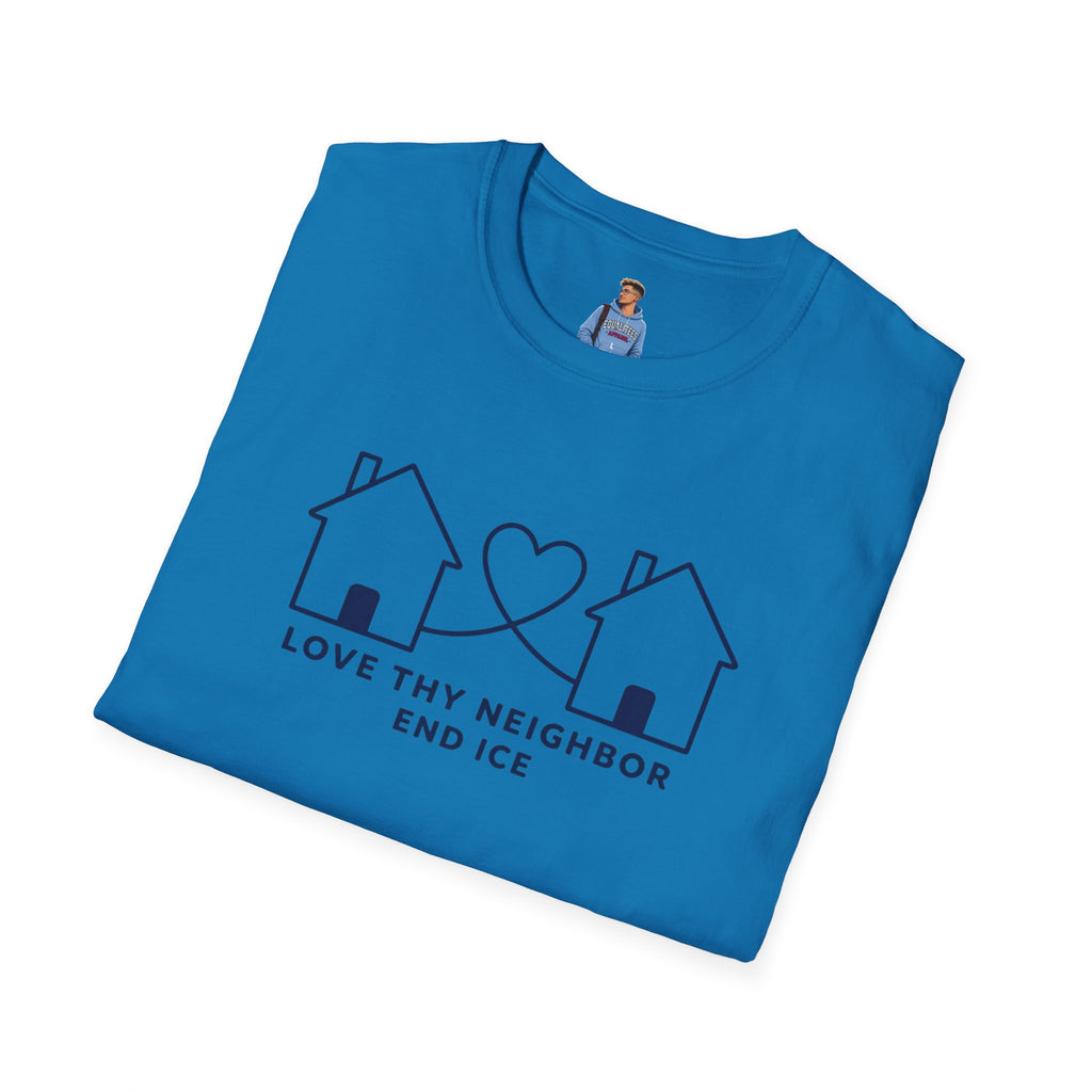 Love Thy Neighbor END ICE T-Shirt