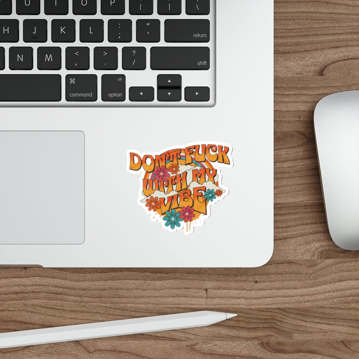 Die-Cut Stickers - Don't F*** With My Vibe - EqualiTees.Me