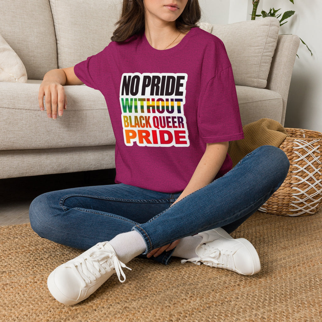 No Pride Without Black Queer Pride T-shirt