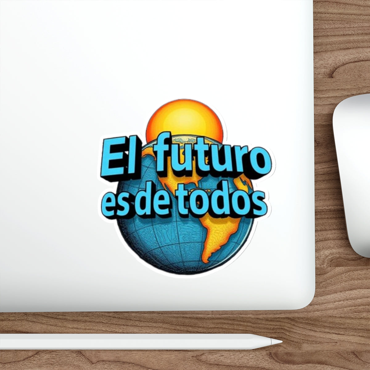 Die-Cut Stickers -  El Futuro Es De Todos - The Future Belongs to All of Us - EqualiTees.Me