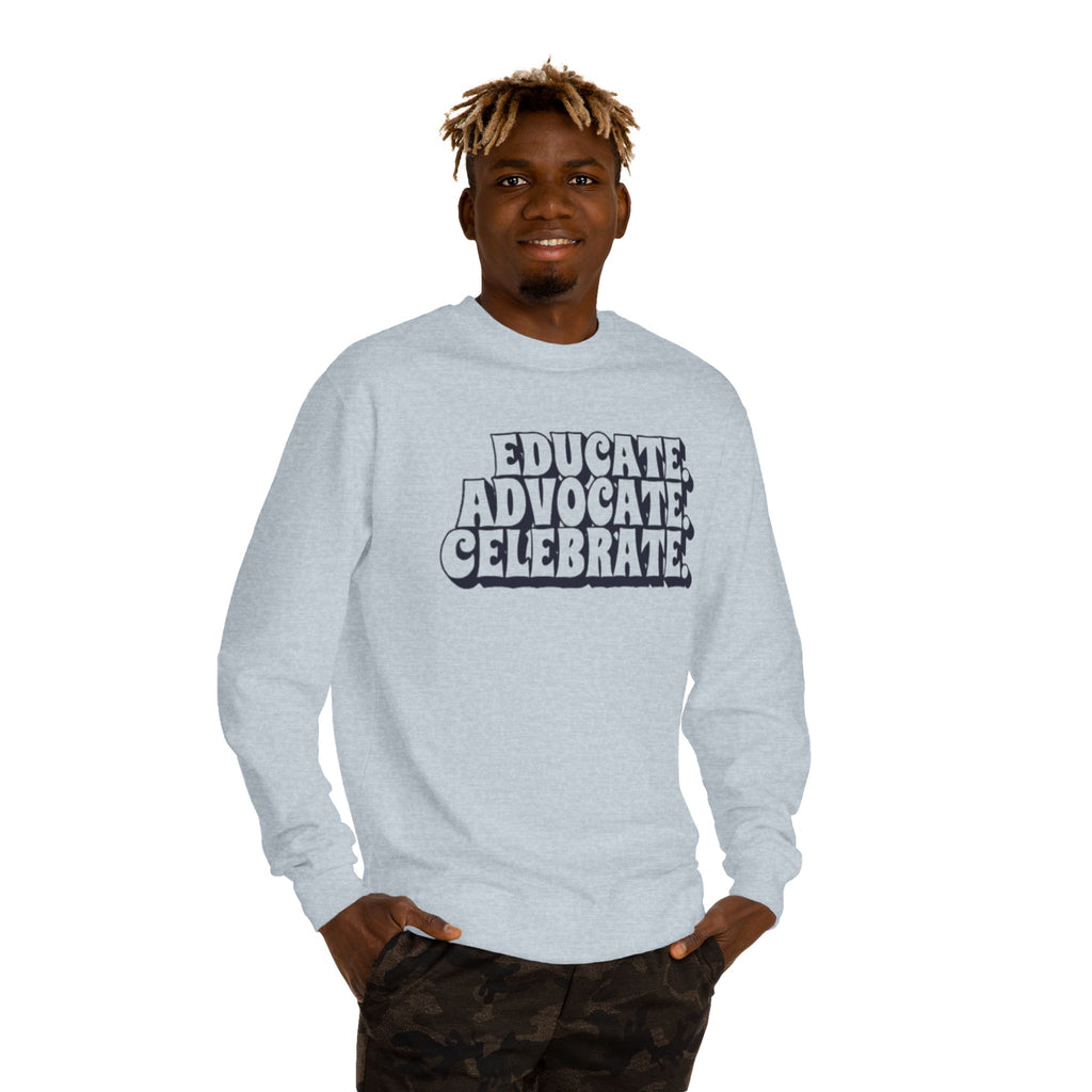 Sudadera unisex de cuello redondo "Educar, defender y celebrar" - Empowerment Apparel
