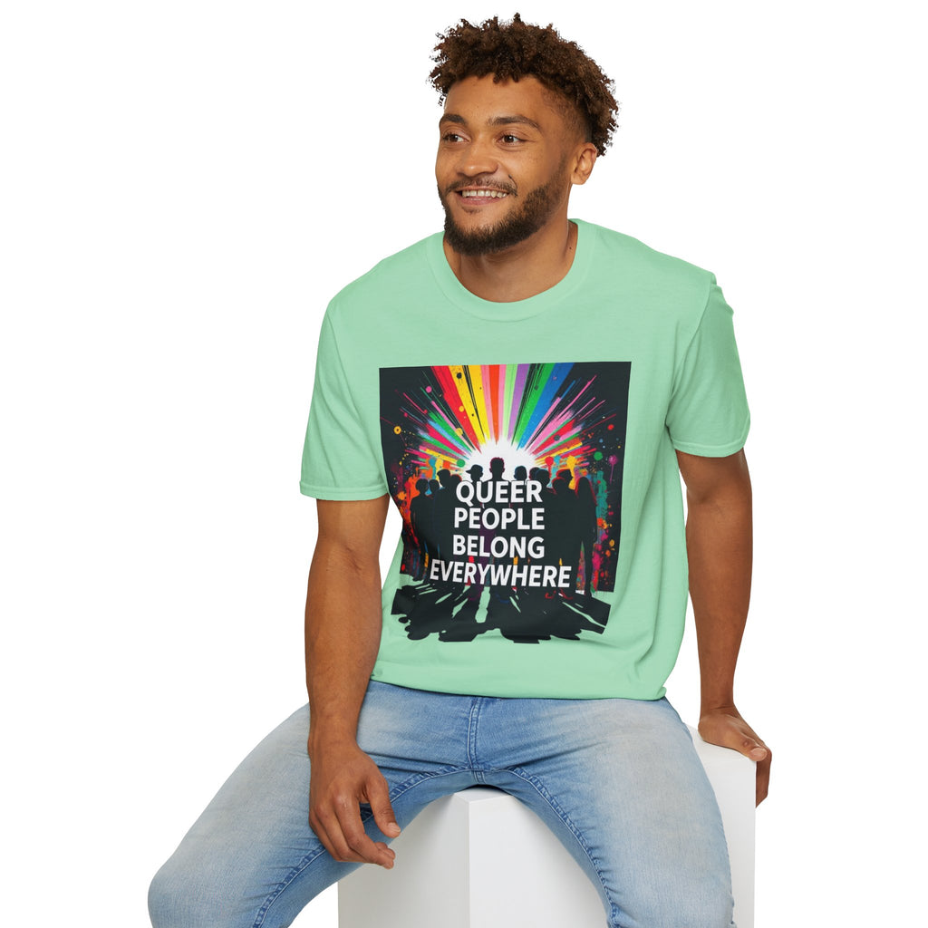 Unisex Softstyle T-Shirt - 'Queer People Belong Everywhere' Pride Graphic Tee