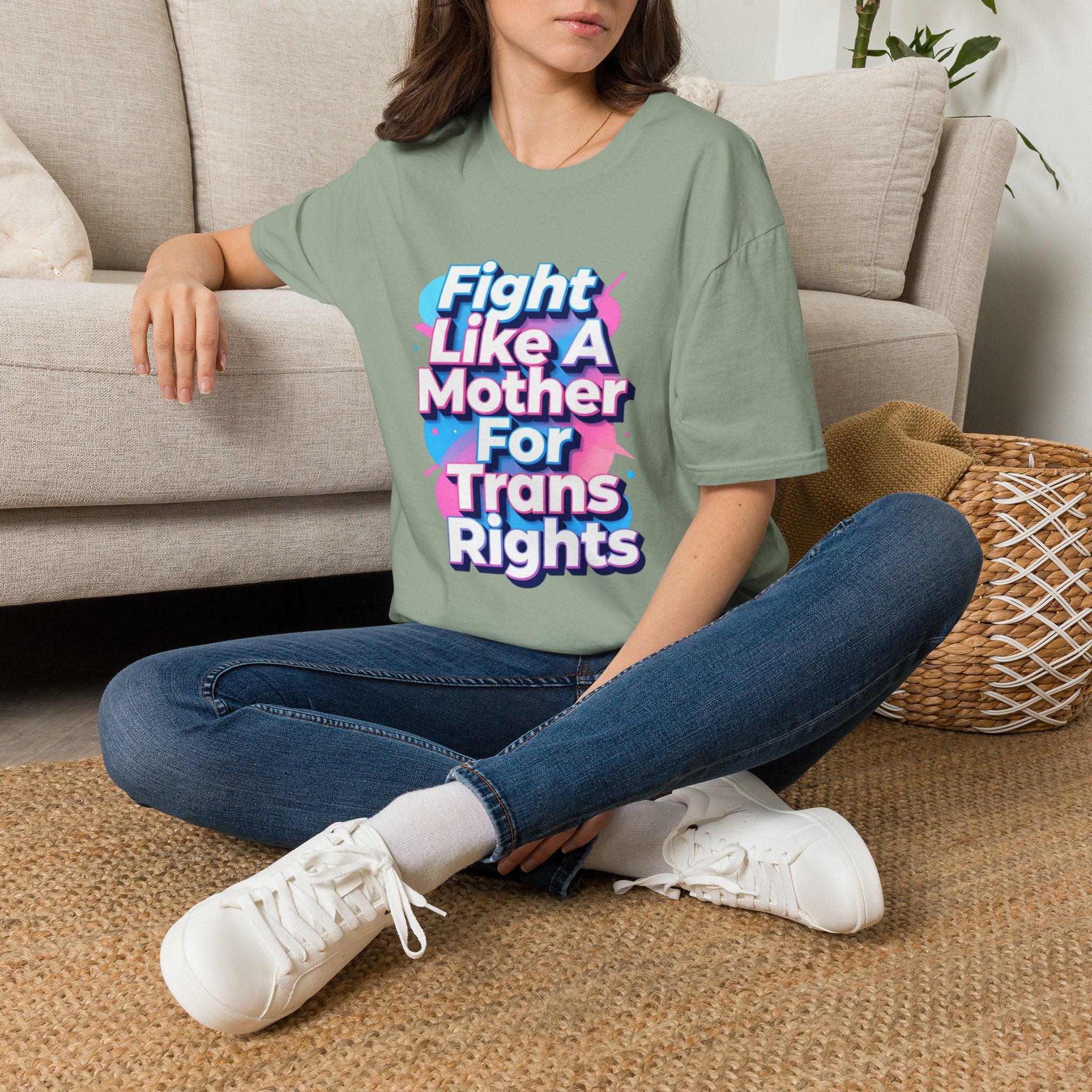 Fight Like A Mother T-Shirt - For Trans Rights