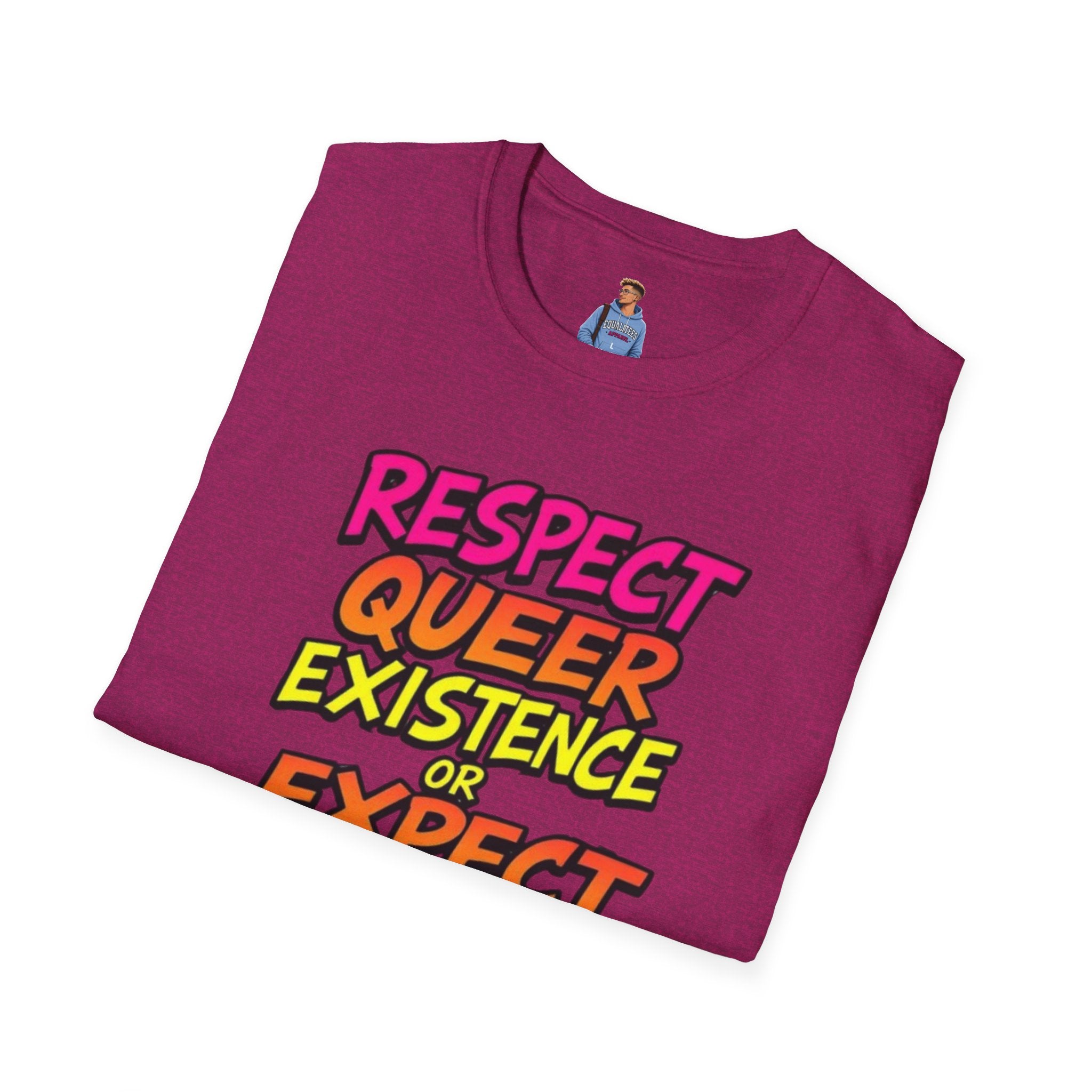 Respect Queer Existence or Expect Queer Resistance T-Shirt