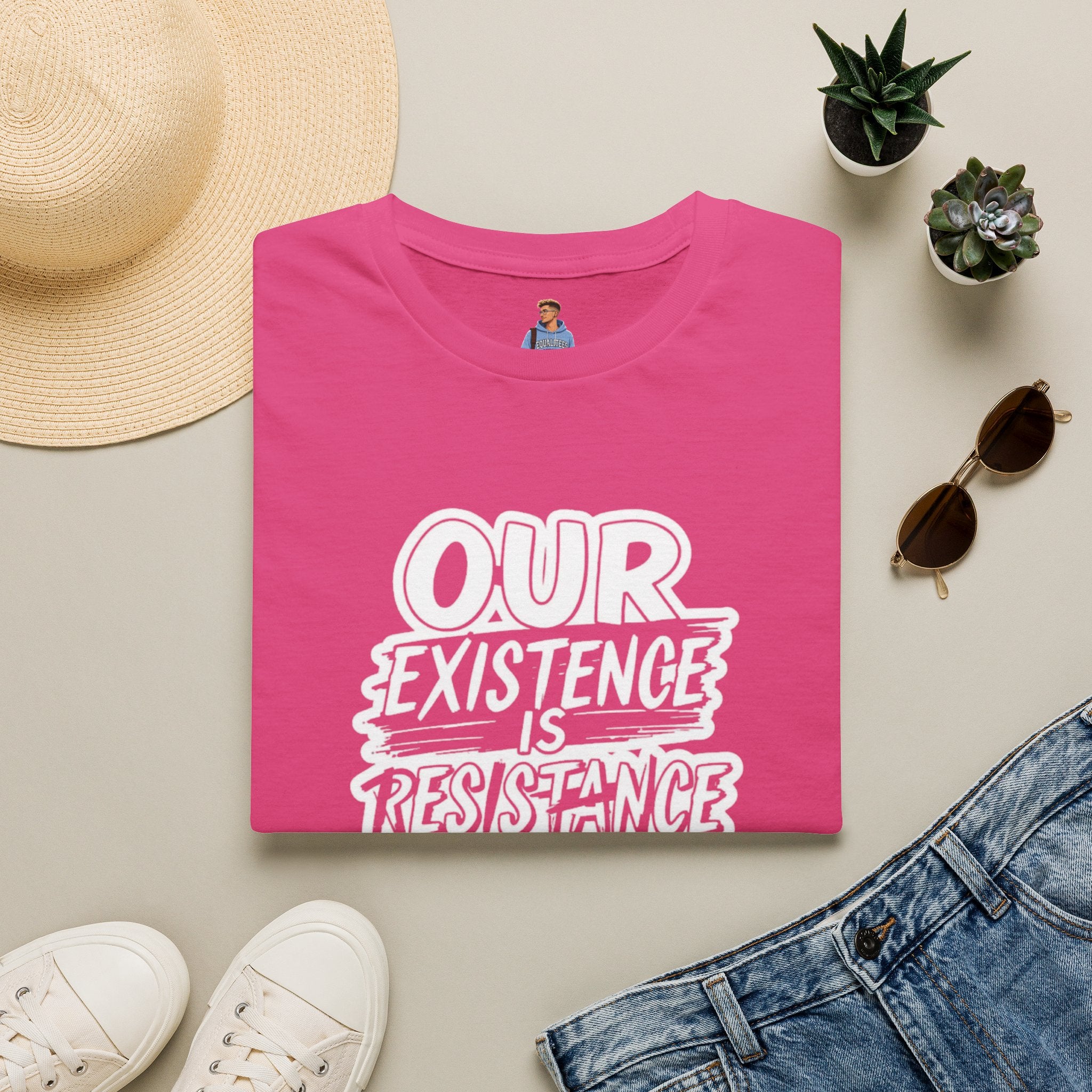 Our Existence is Resistance T-Shirt