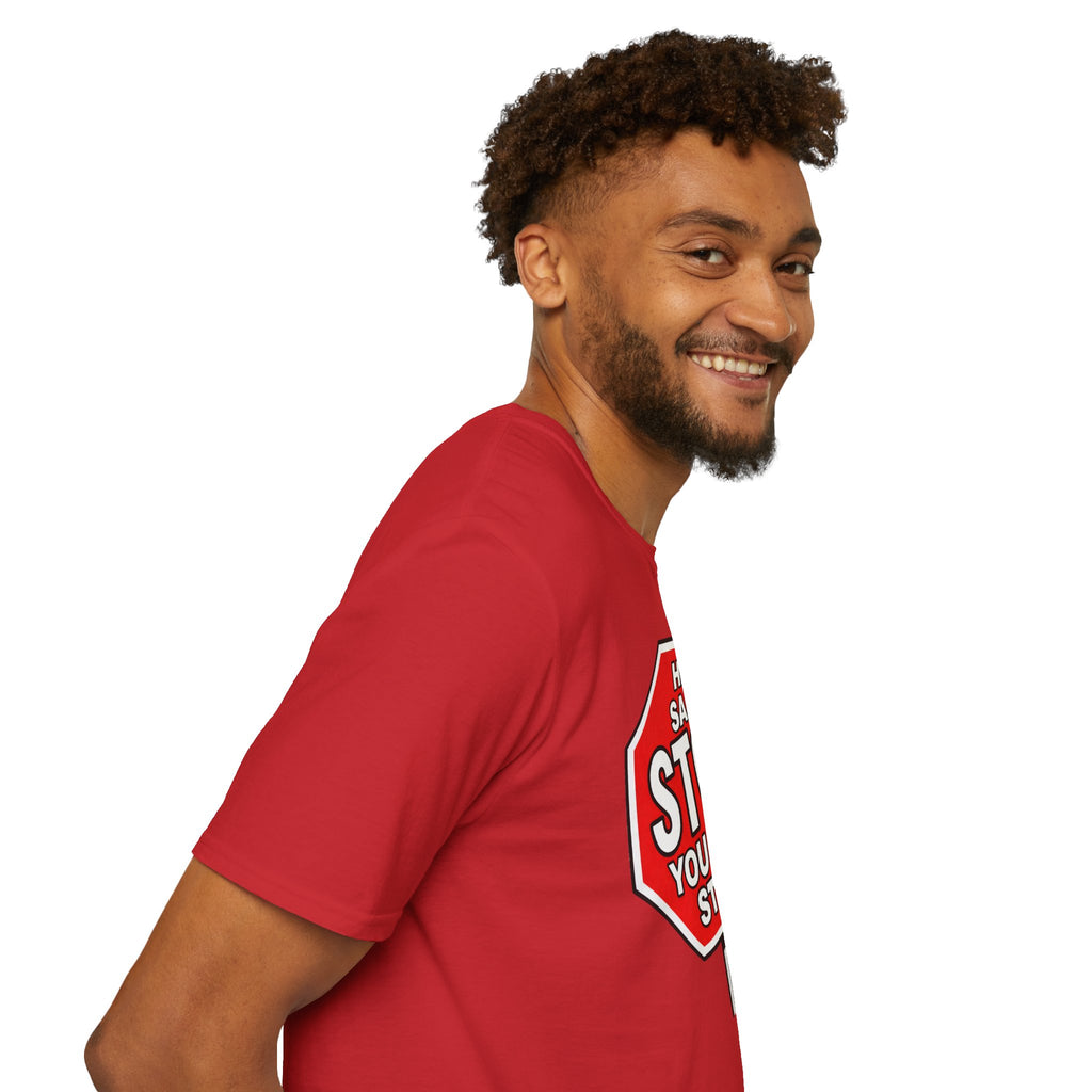 He Said Stop T-Shirt - Consent Awareness
