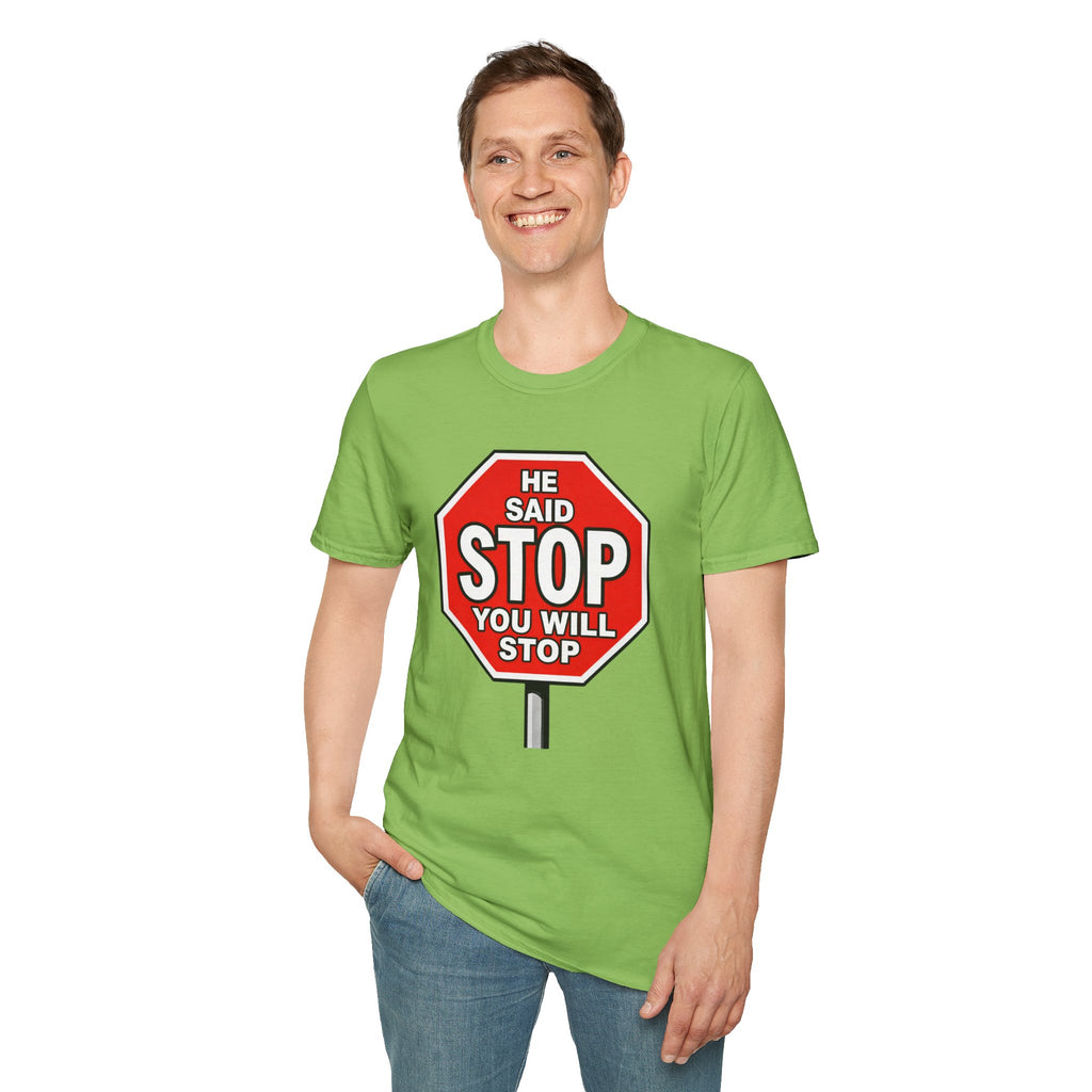 He Said Stop T-Shirt - Consent Awareness