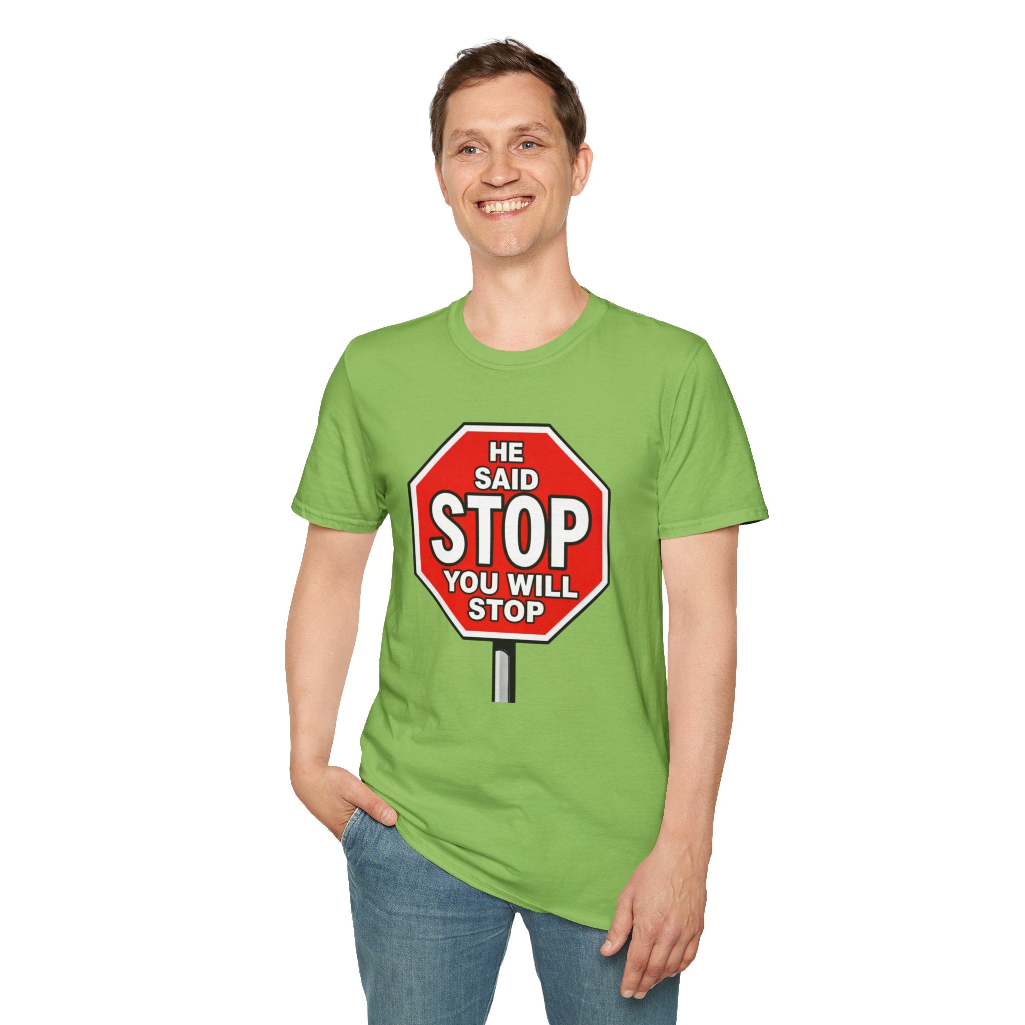 He Said Stop T-Shirt - Consent Awareness