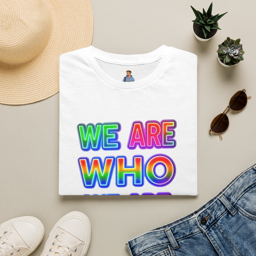 Pride Statement T-Shirt - 'We Are Who We Are' - Unisex Softstyle Tee for Self-Expression