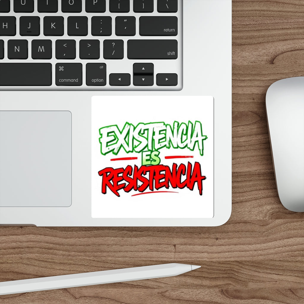 Pegatinas Troqueladas - Existencia Es Resistencia- La existencia es resistencia