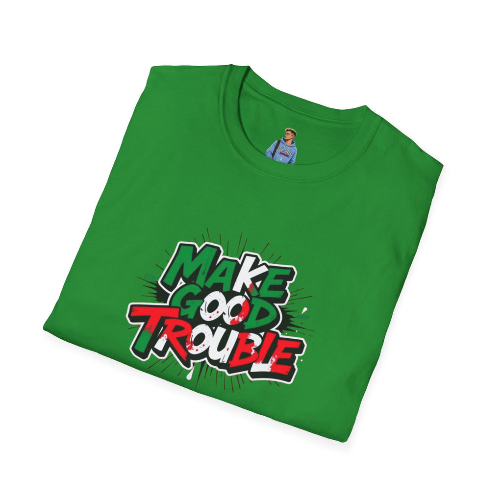 Camiseta unisex de estilo suave Make Good Trouble | Divertida camiseta gráfica para activistas y creadores de tendencias