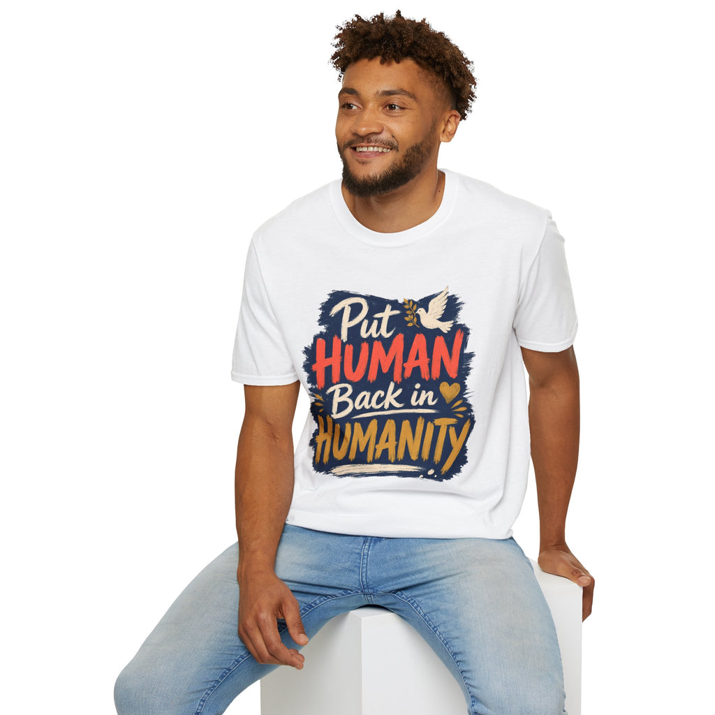 Put Human Back in Humanity T-Shirt — Inspirational Peace Dove Tee