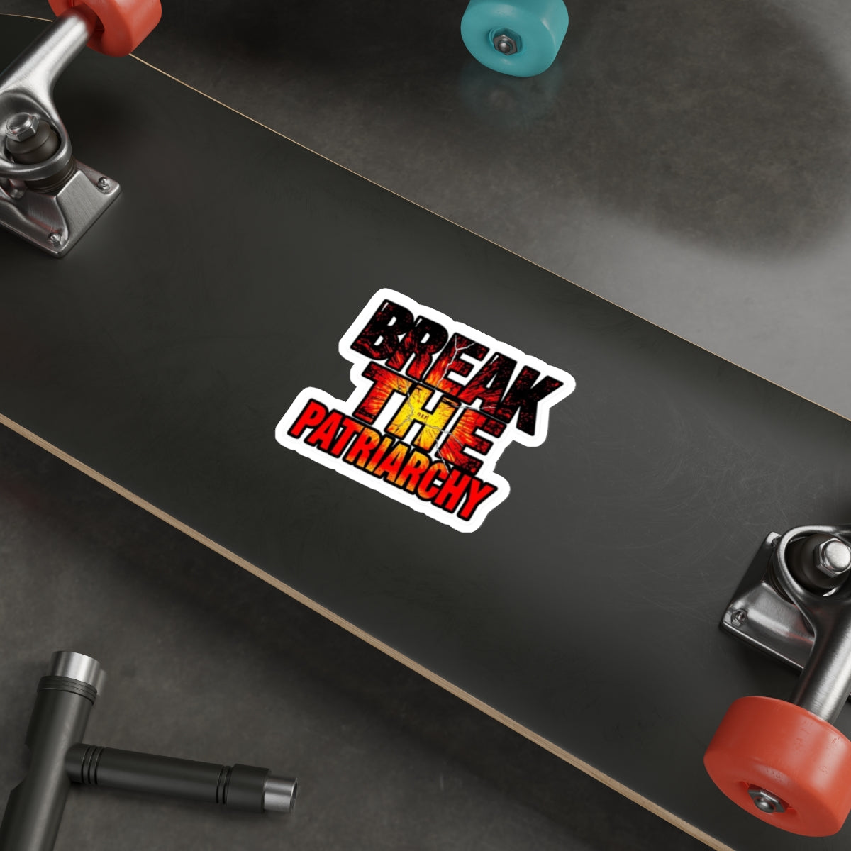 BREAK THE PATRIARCHY Sticker - EqualiTees.Me