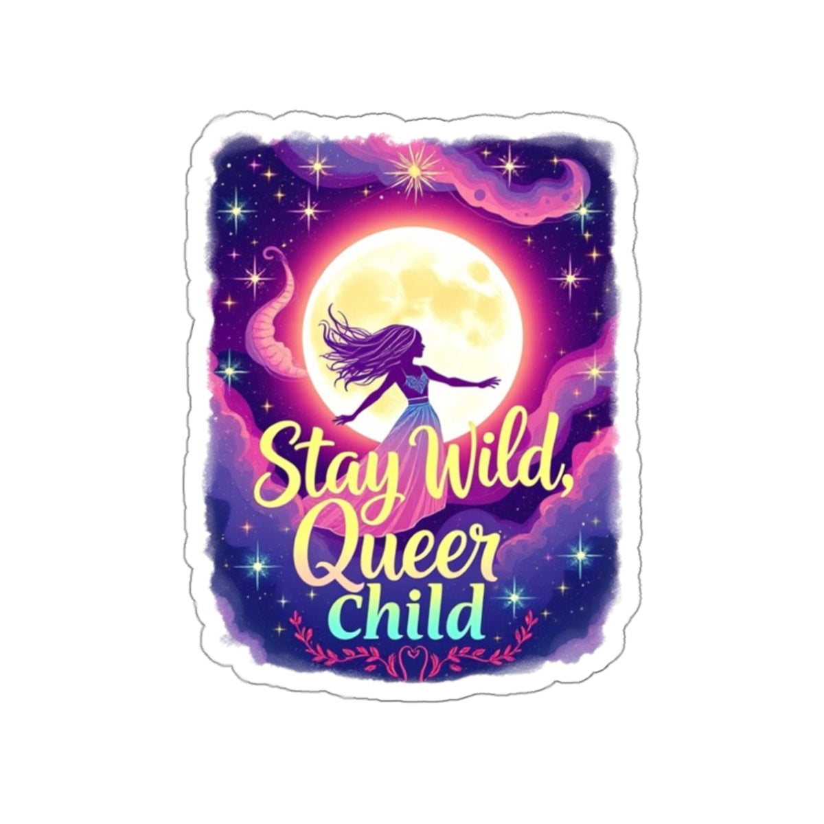 Die-Cut Stickers - Stay Wild, Queer Child - EqualiTees.Me
