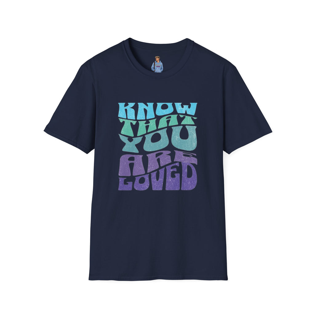 Know That You Are Loved - Unisex Softstyle T-Shirt