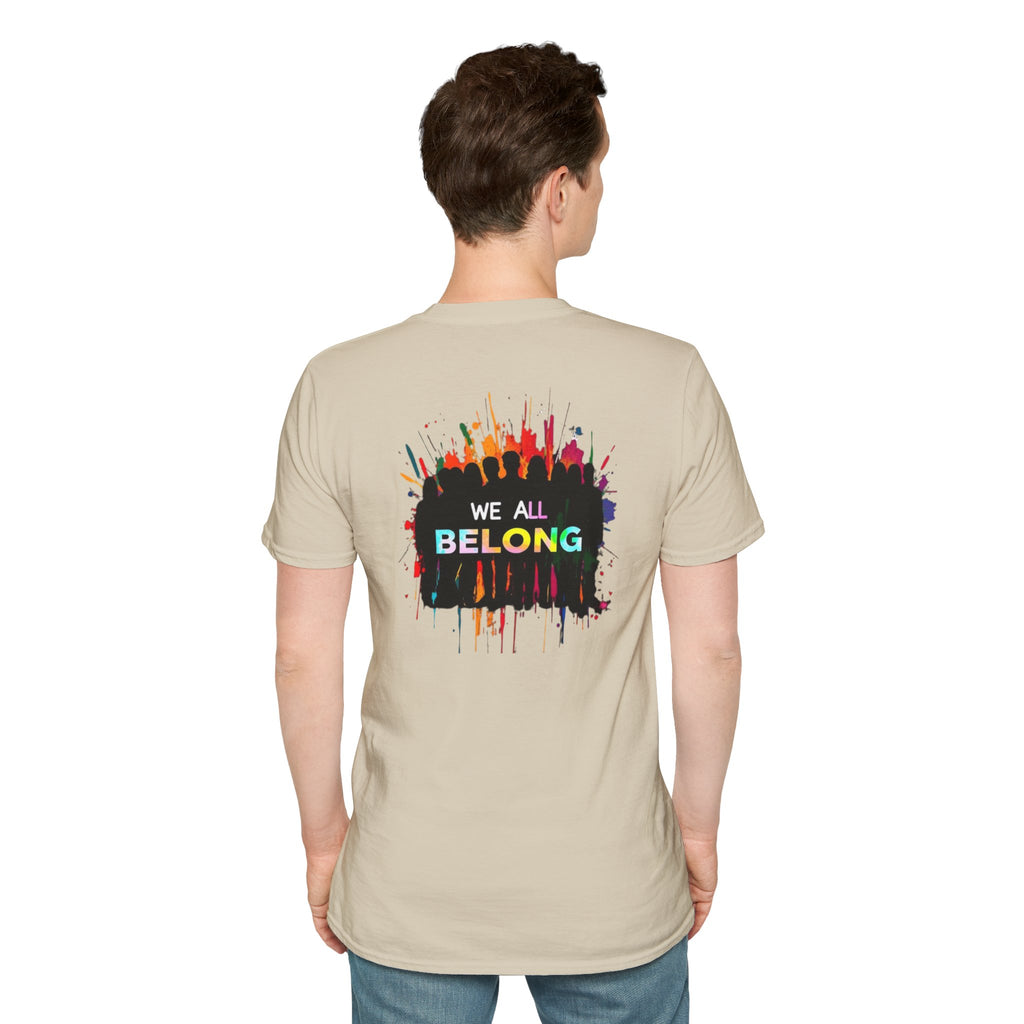 LGBTQ+ Pride Unisex T-Shirt - "Hate Never Made Anyone Less Queer" & "We All Belong" Design