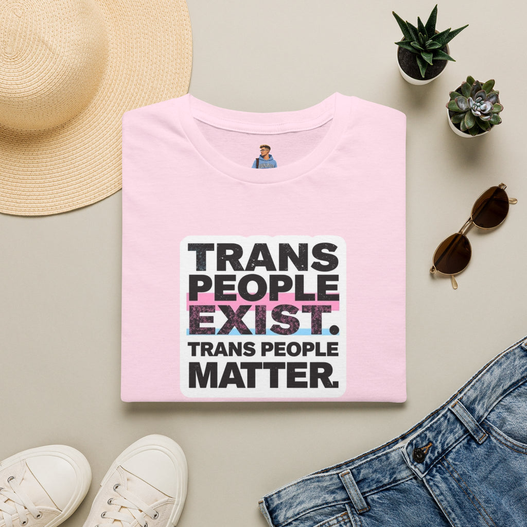 Trans People Exist T-Shirt