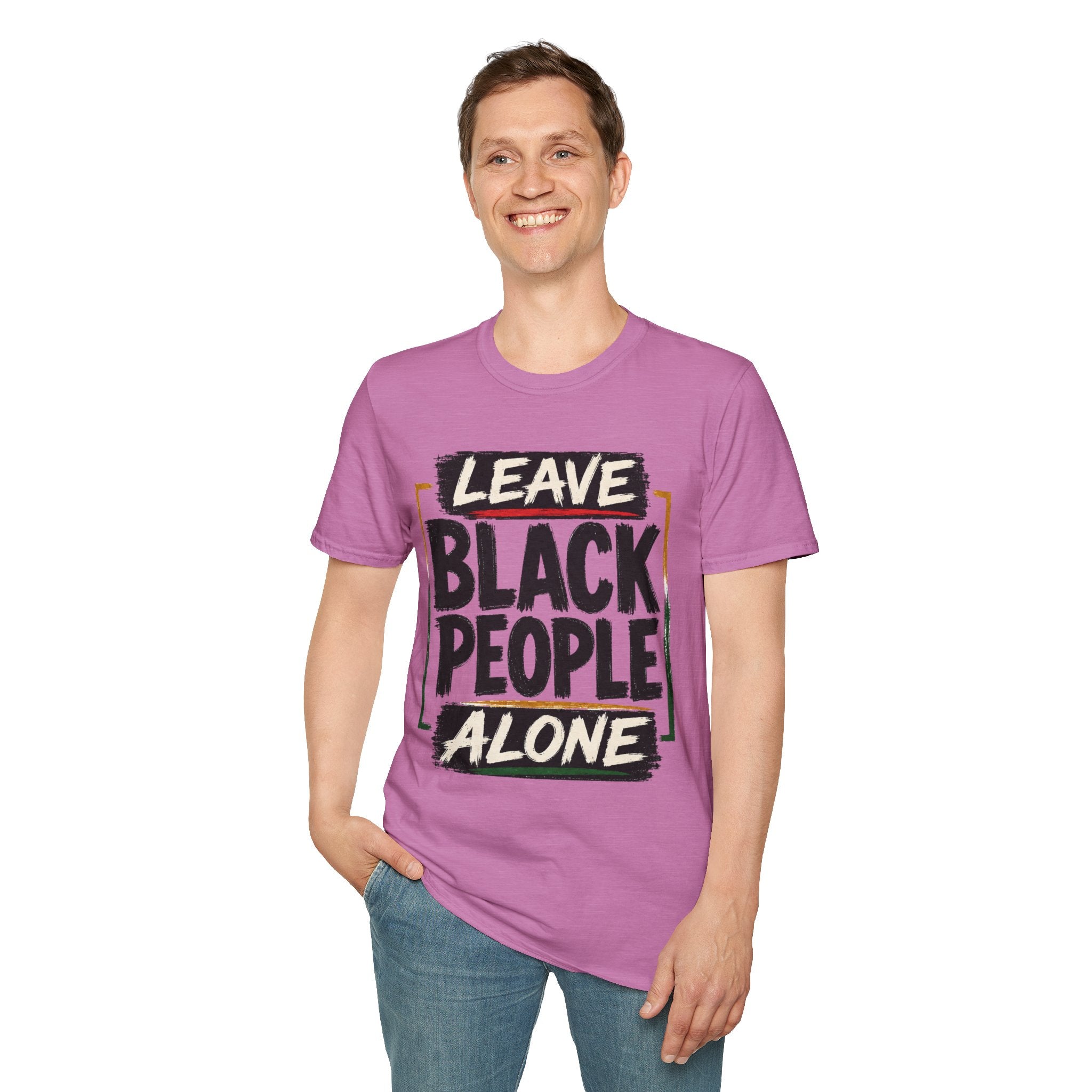 T-Shirt — "Leave Black People Alone" Social Justice Statement Tee