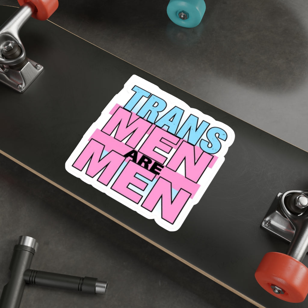Die-Cut Stickers - TRANS MEN ARE MEN - EqualiTees.Me