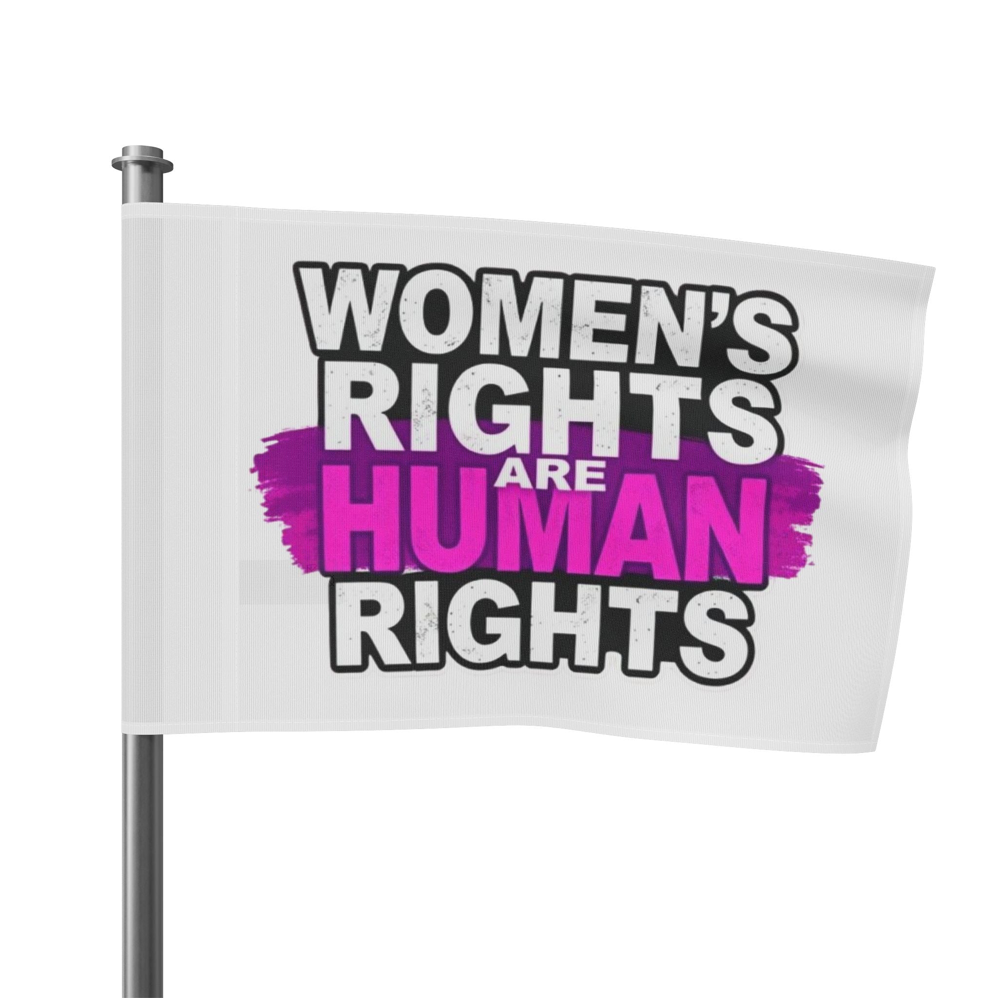 Women's Rights are Human Rights Protest Flag - EqualiTees.Me