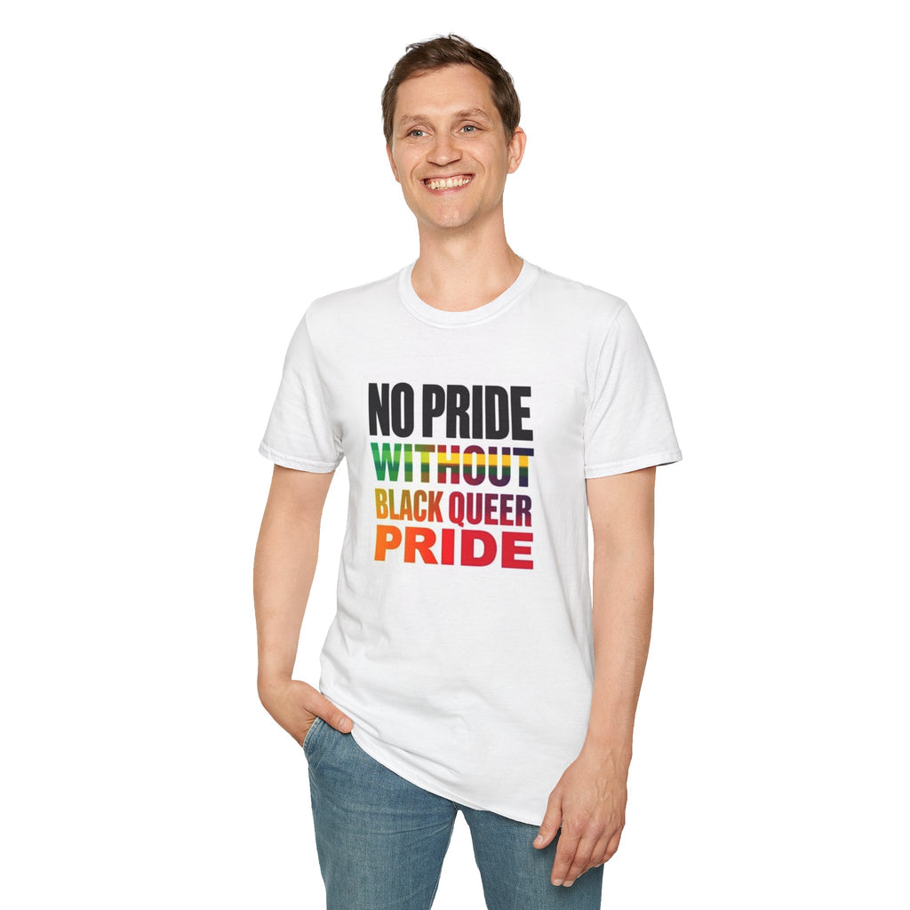 No Pride Without Black Queer Pride T-shirt