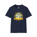 I Make My Own Sunshine Unisex T-Shirt