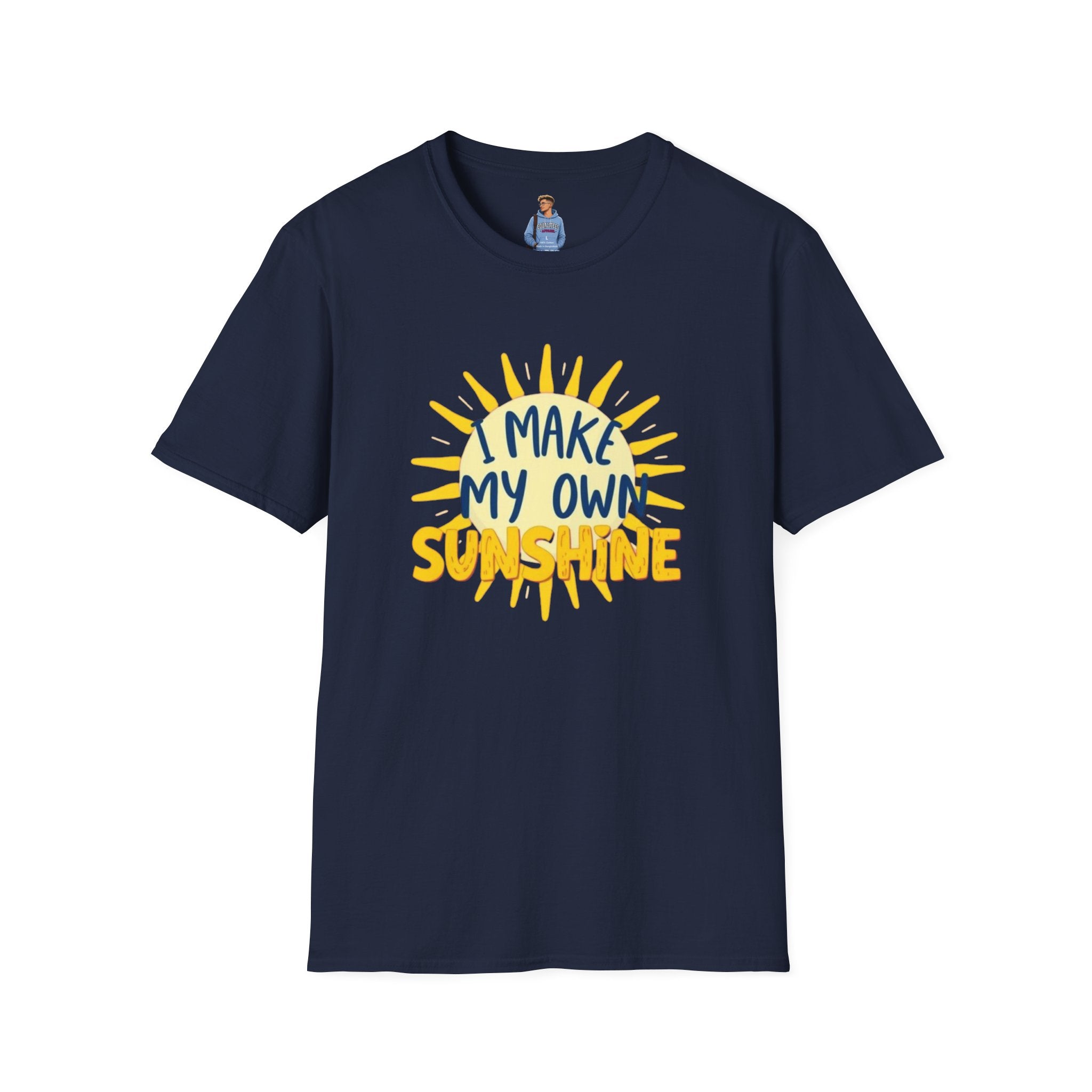 I Make My Own Sunshine Unisex T-Shirt