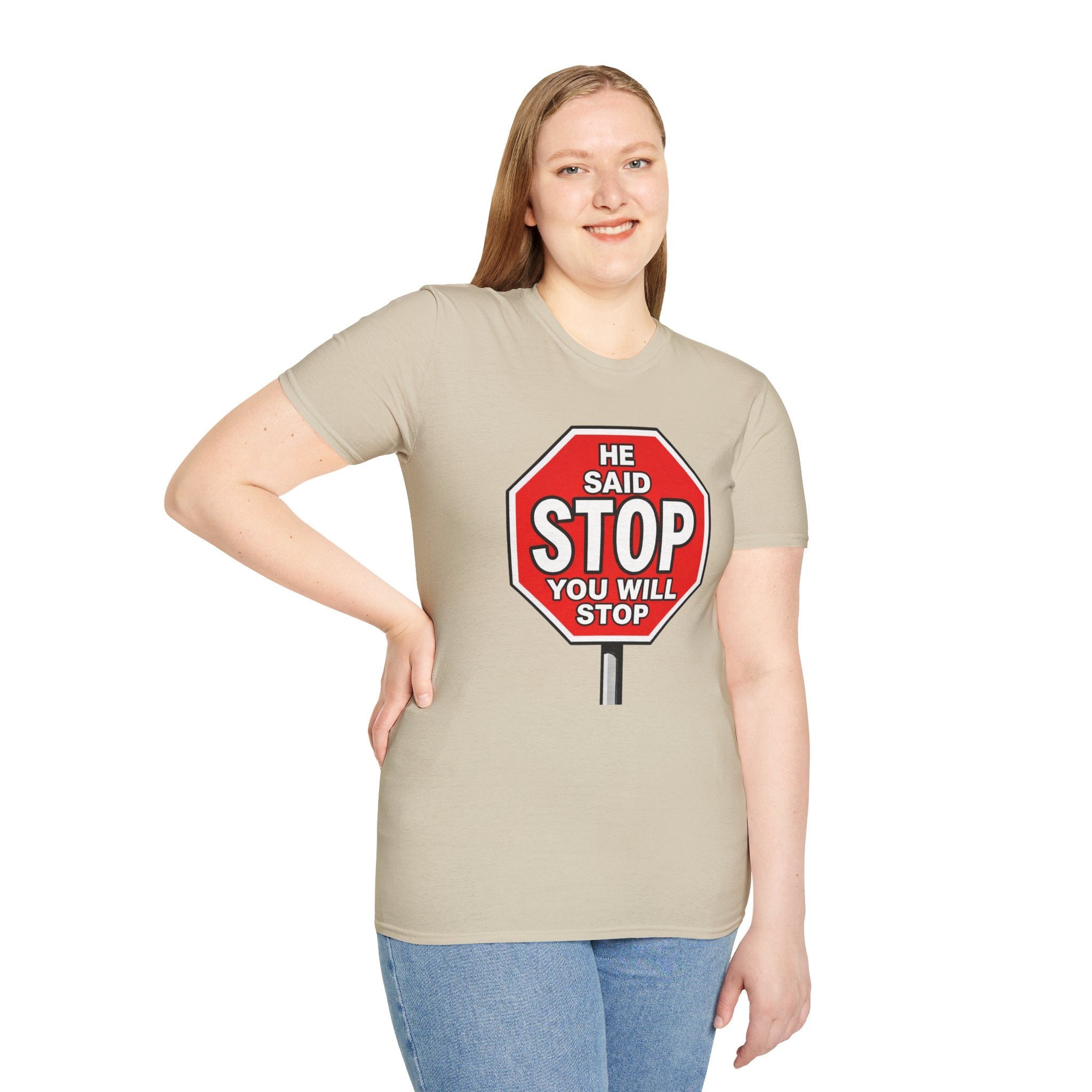 He Said Stop T-Shirt - Consent Awareness