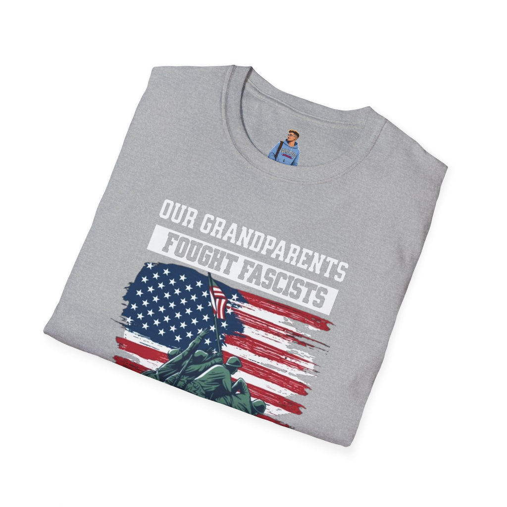 Unisex Softstyle T-Shirt: 'Our Grandparents Fought Fascists' Patriotic Tee