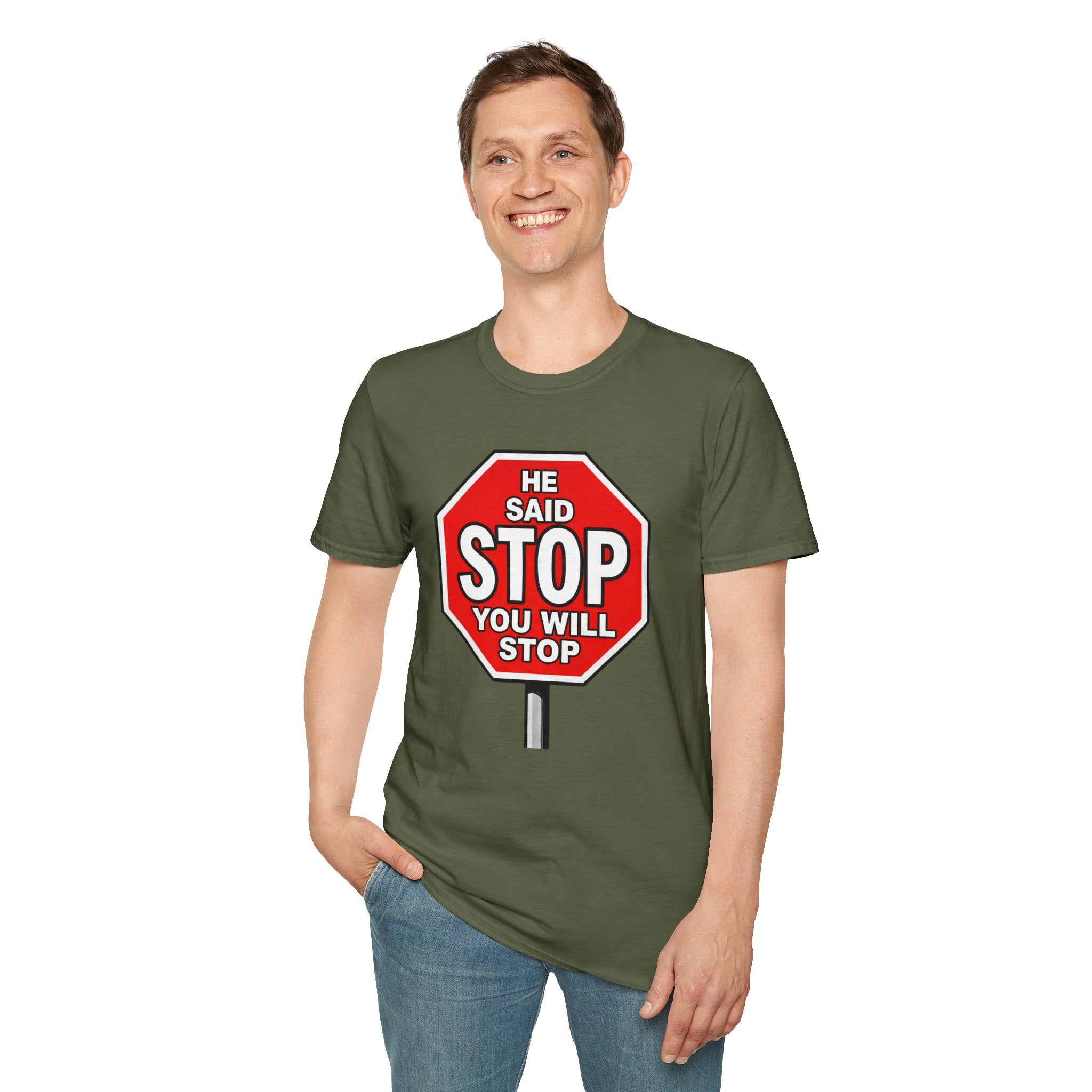 He Said Stop T-Shirt - Consent Awareness